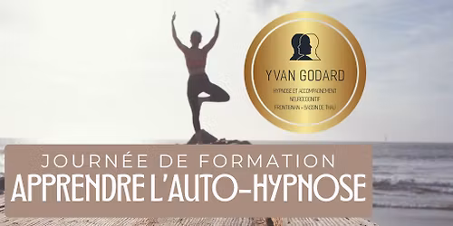 Initiation \u00e0 l'auto-hypnose - Journ\u00e9e de formation (niveau 1)