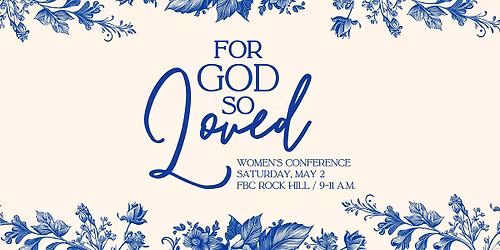For God so Loved Women's Conference