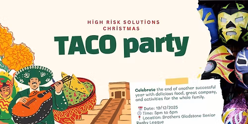 High Risk Solutions - HRS Christmas Taco Fiesta