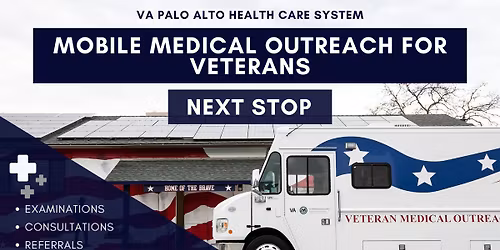 Salinas! Mobile Medical Outreach for Veterans next stop!