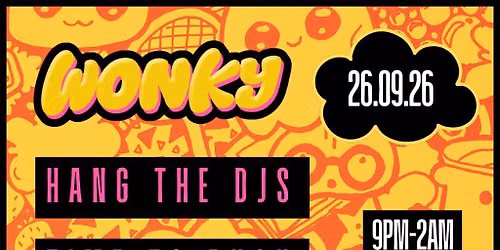 HANG THE DJs, TIME TO RUSH, CHEFF THE BOY| 26.09.26 | Exeter
