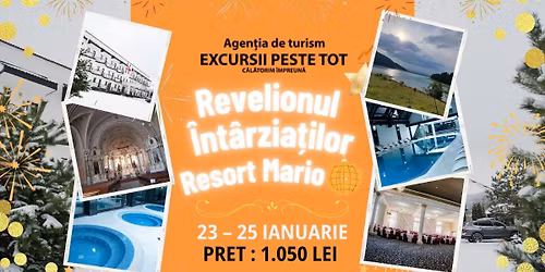 \ud83c\udf89\u2728 Revelionul I\u0302nta\u0302rziat\u0326ilor la Resort Mario \u2728\ud83c\udf89