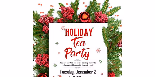 Holiday Tea Party!