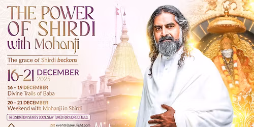 The Power of Shirdi with Mohanji 