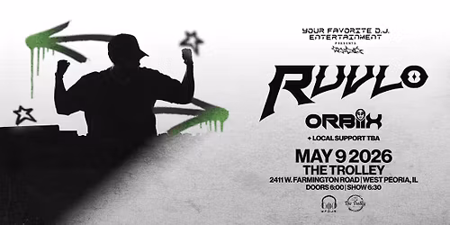 Your Favorite D.J. Presents: Ruvlo w\/ Orbiix