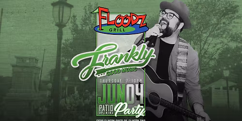 Frankly @ Floodz: Patio Opening Party | JUN 04, 2026