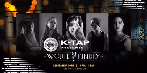 K-Tap presents Would You Kindly?