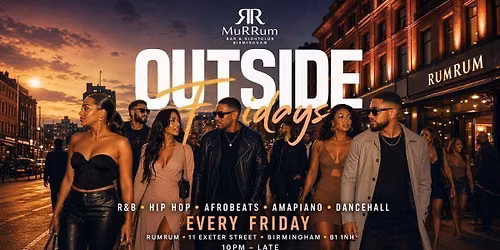 OUTSIDE FRIDAYS \u2022 Party + Free Food\ud83c\udf79\ud83c\udf2f