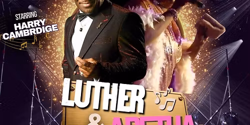 Luther UK & Aretha Franklin