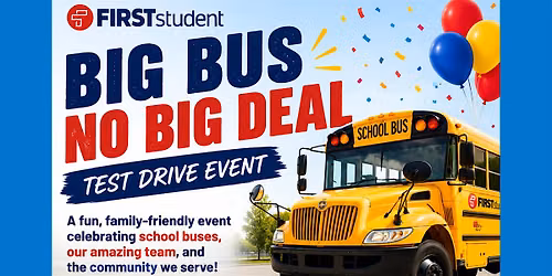 First Student - Big Bus No Big Deal - Andover KS