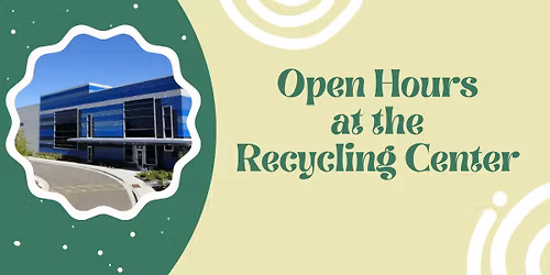 Recycling Center Open Hours