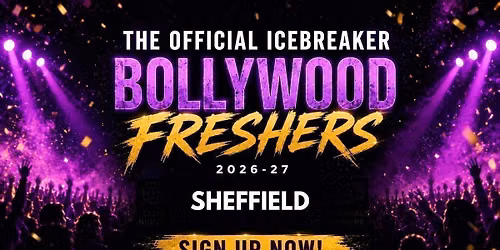 Sheffield Bollywood Freshers Icebreaker 2026-27 Signup - The Official Waitlist