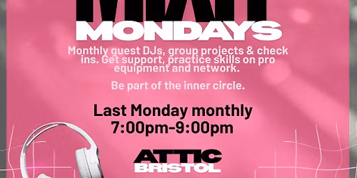 Mixit Mondays - DJ Meet Up & Mix w\/ Euphonique