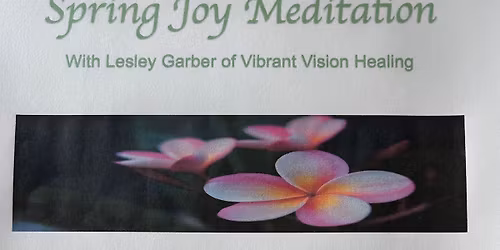 Spring Joy Meditation