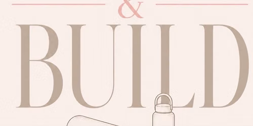 BURN & BUILD: A Movement + Wellness Benefit