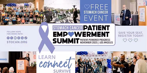 FREE Event- Stomach Cancer Patient Empowerment Summit \u2013 Los Angeles