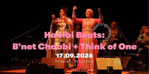 Habibi Beats: B'net Chaabi x Think of One