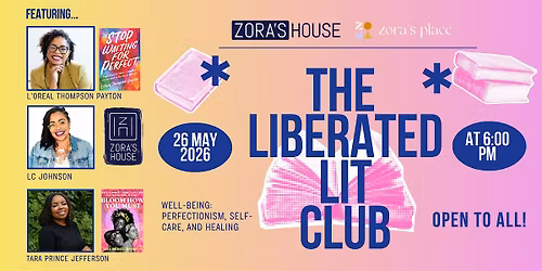 Liberated Lit Club - Well-Being: Perfectionism, Self-Care, and Healing