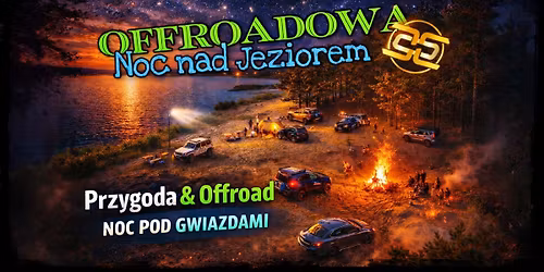 Offroadowa Noc nad Jeziorem