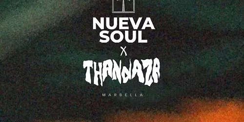 Nueva Soul x Thandaza Marbella