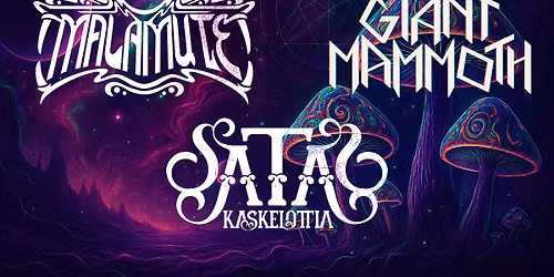 Malamute, Giant Mammoth, Sata kaskelottia @ Bar Kotelo 7.11.