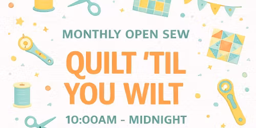 Quilt 'til you Wilt