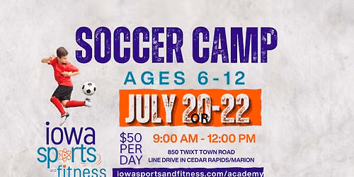ISF Soccer Academy Camp Ages 6-12 yrs at Line Drive in Cedar Rapids\/Marion