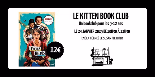 LE KITTEN BOOKCLUB 9 -12 ans : Enola Holmes de Susan Fletcher (janvier)