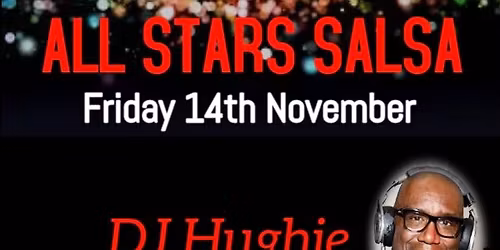 All Stars Salsa Friday 14th November 2025