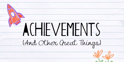 Achievements (And Other Great Things)