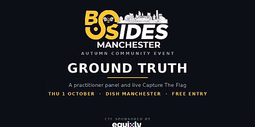 BSides Manchester: Ground Truth