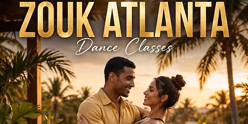 Learn to Dance at Zouk Atlanta! Buckhead Brazilian Zouk Classes & Party | Beginner \u2197\ufe0f Advanced \u2764\ufe0f