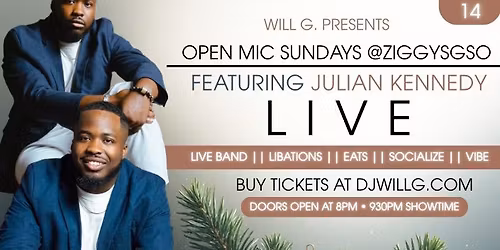 \ud83c\udf99\ufe0f Julian Kennedy \u201cLIVE\u201d @Ziggysgso \u2022 Open Mic Sundays \ud83c\udf99\ufe0f