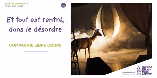 Caf\u00e9 mortel autour du spectacle \u00ab Et tout est rentr\u00e9 dans le d\u00e9sordre \u00bb