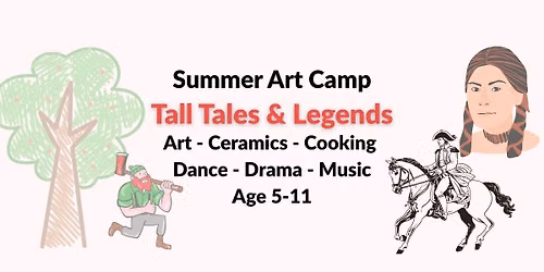 Art Camp "Tall Tales & Legends"