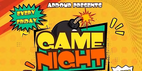 Game Night @ Ardour