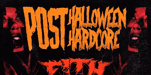 Post Halloween Post Hardcore w\/ F!TH, Gallowspine, Skull Gate & Tourelle - Ottawa