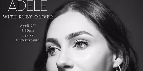 The Songs of Adele with Ruby Oliver