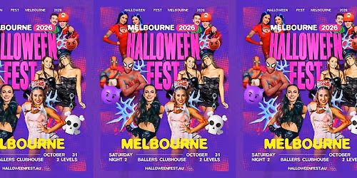 Halloweenfest Melbourne 2026 \u2192 NIGHT 2\u2192 SATURDAY OCT 31