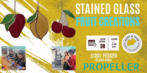 Stained Glass Workshop: Fruit Creations