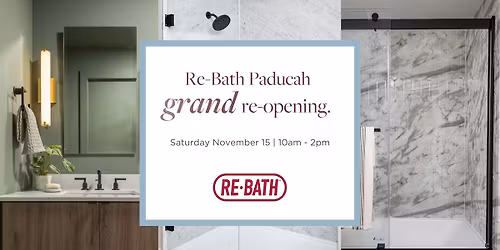 Re-Bath Paducah Grand Re-Opening: Come See Our New Showroom