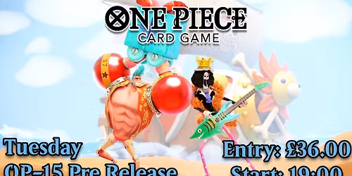 One Piece OP-15 Pre-Release @ Spike's Hideout
