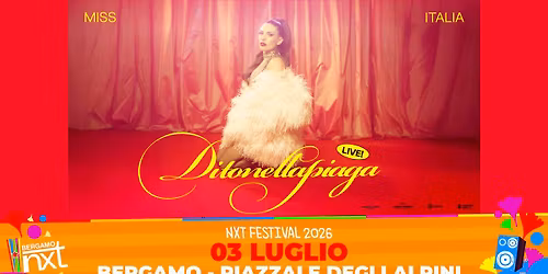 Ditonellapiaga @ NXT Festival | Bergamo, Piazzale degli Alpini - 3 luglio
