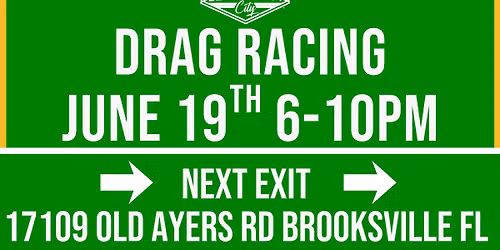 Floor It Friday - Drag Racing, Burnouts, Car Truck Bike Meet at Lead Foot City (June 19th, 6-10pm)