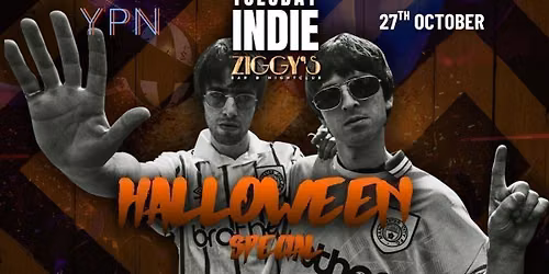 TUESDAY INDIE Ziggy's HALLOWEEN SPECIAL - 27th October