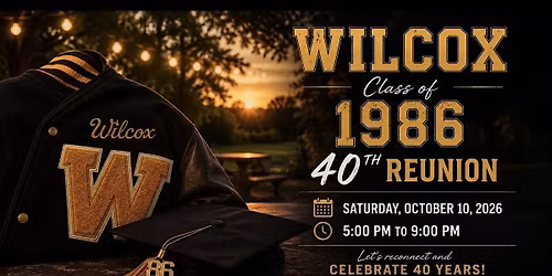 Wilcox Class of 1986: 40th Reunion