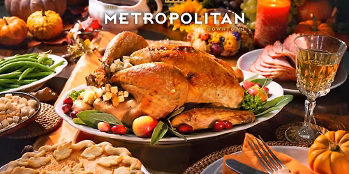Thanksgiving Buffet at The Metropolitan Downtown