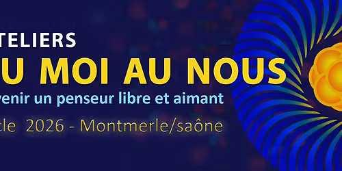 Ateliers du Moi au NOUS