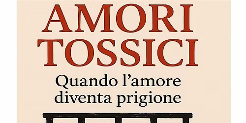 Tour del libro "Amori Tossici" con partenza il 23 gennaio da Milano
