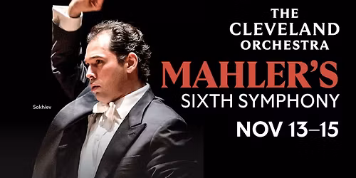 Cleveland Orchestra - Mahler's Sixth Symphony